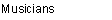 Musicians